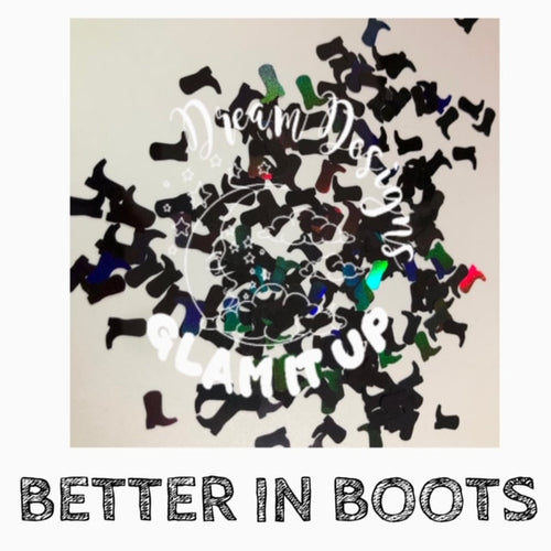 BETTER IN BOOTS